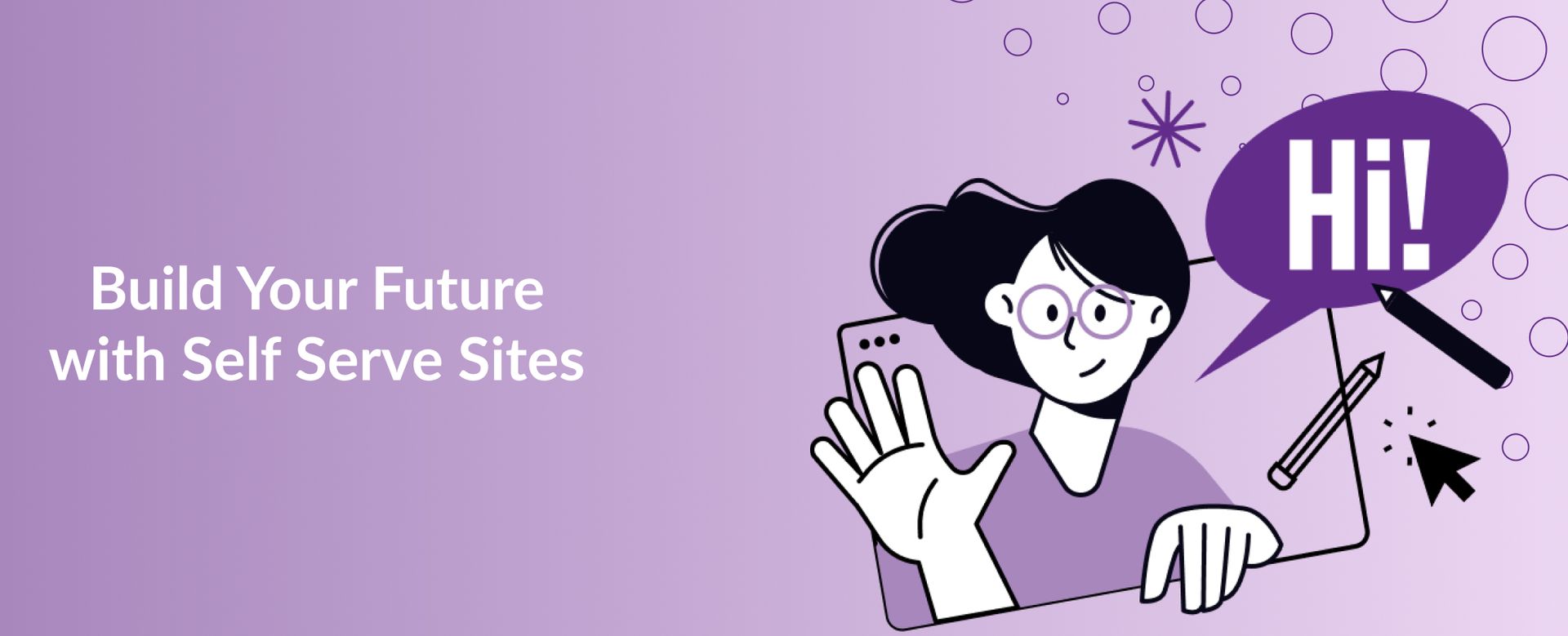 Build Your Future with Self Serve Sites