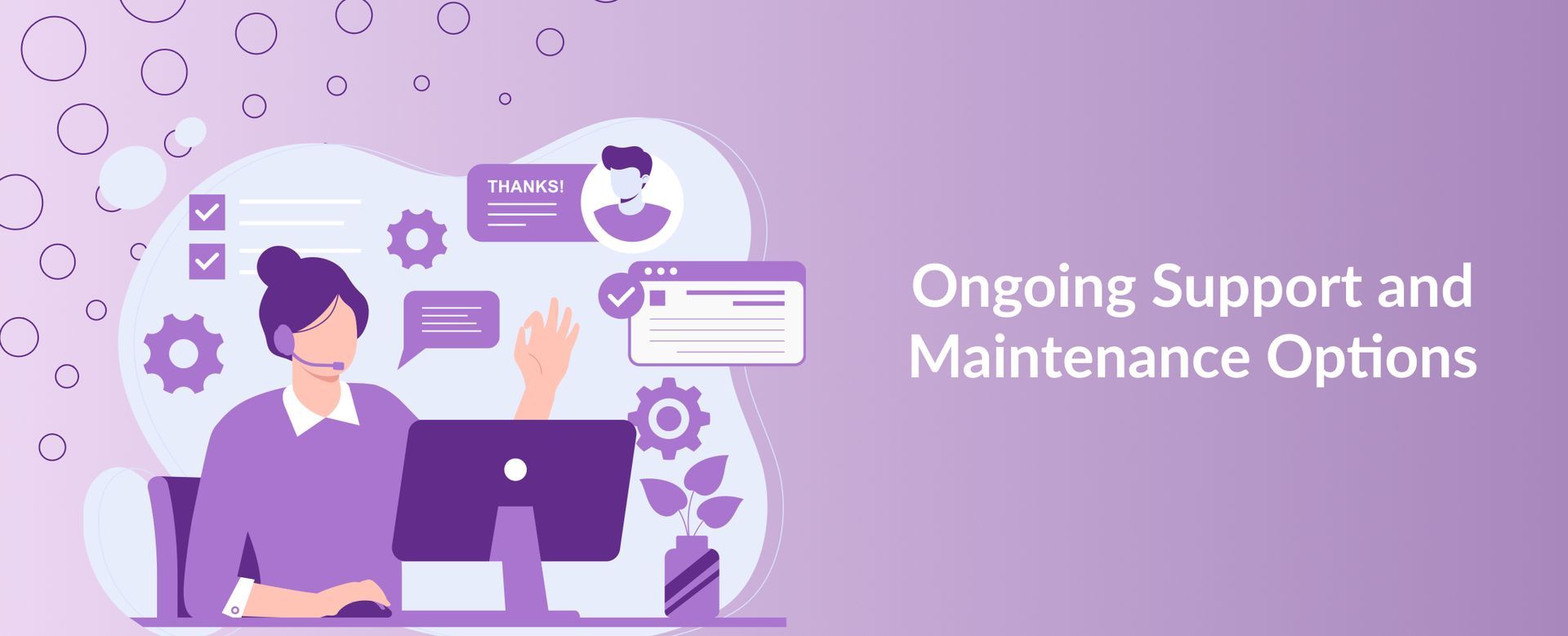 Ongoing Support and Maintenance Options