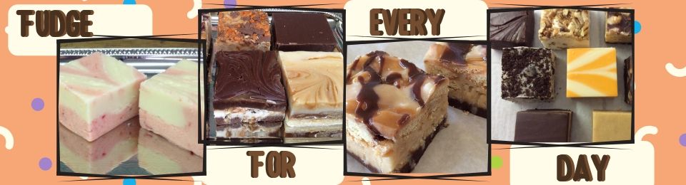 Collage of fudge photos with text “FUDGE FOR EVERY DAY” in bold black letters.