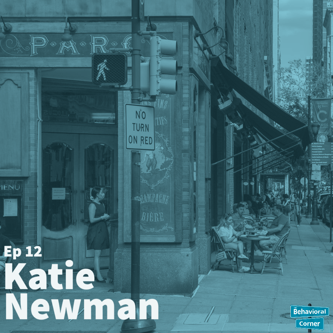 Behavioral Corner Podcast Episode 12 -  Katie Newman