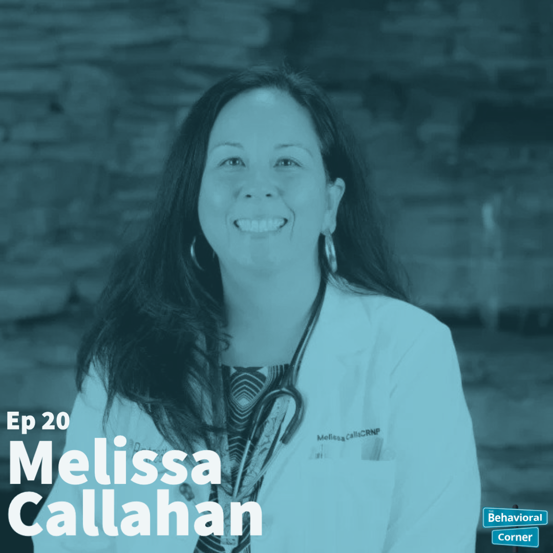 Behavioral Corner Podcast Episode 20 -  Melissa Callahan