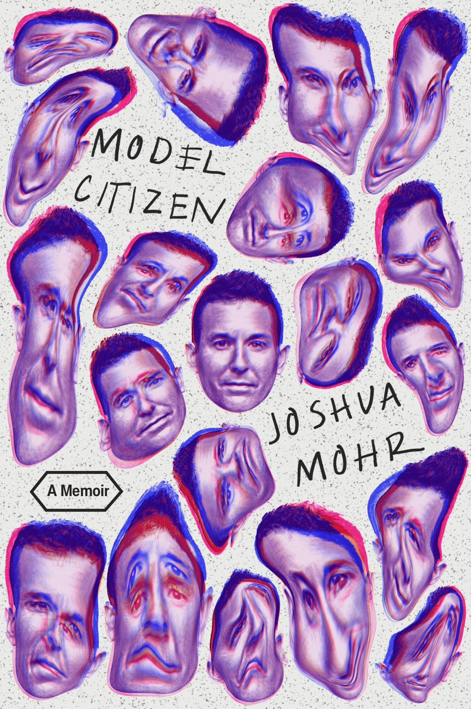 Model Citizen: A Memoir: Joshua Mohr
