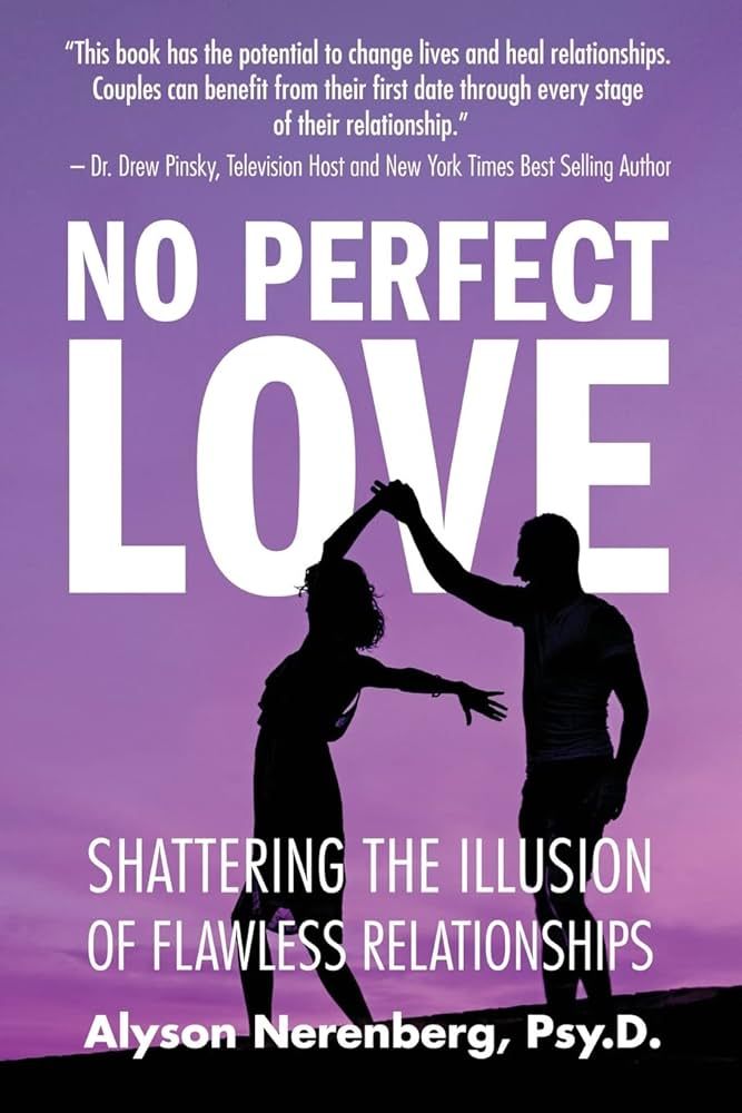 No Perfect Love: Shattering the Illusion of Flawless Relationships  cover