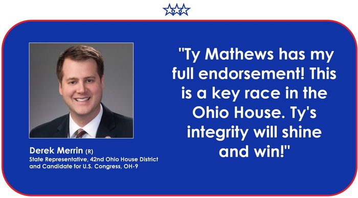 State Representative Derek Merrin endorsement of Ty Mathews