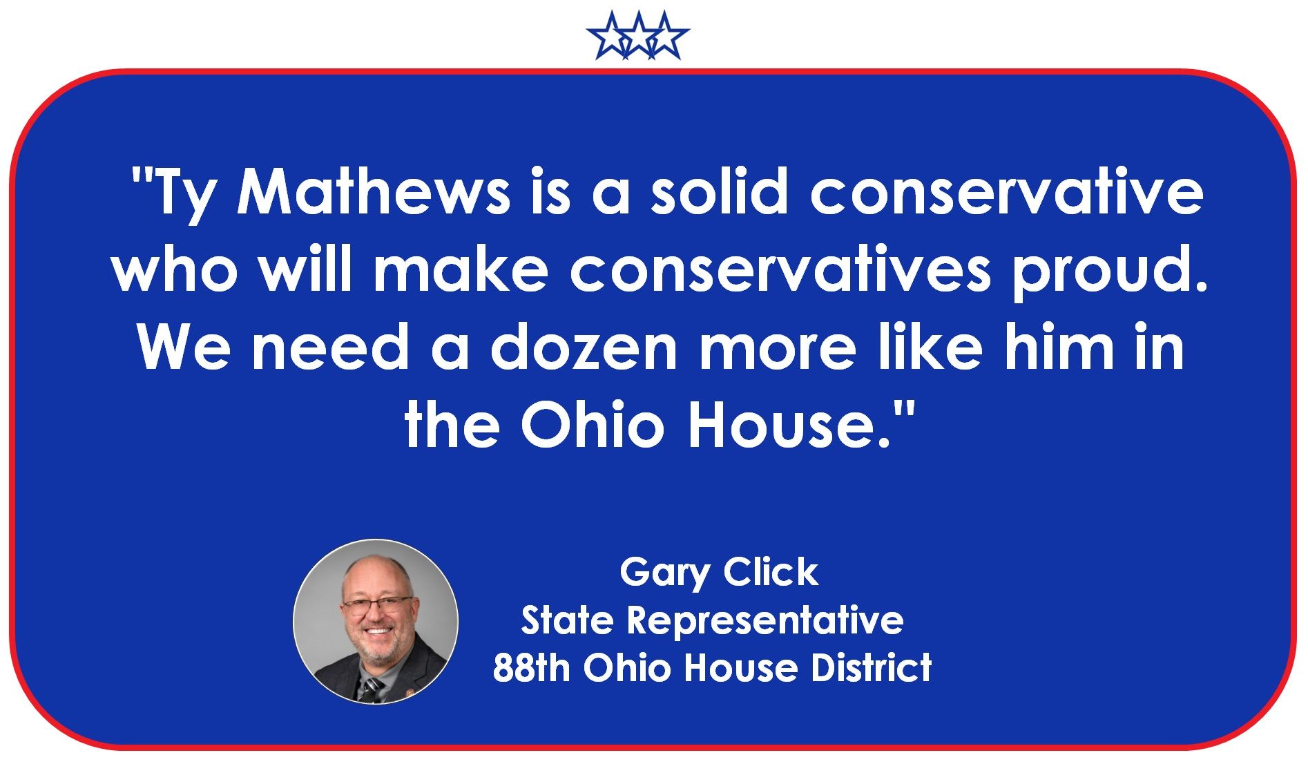 Gary Click endorsement of Ty Mathews for State Representative
