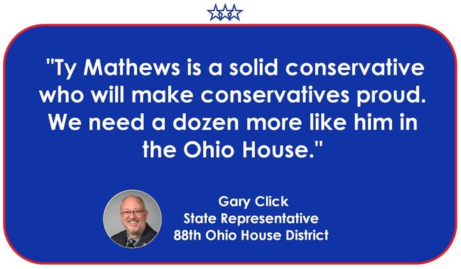 State Representative Gary Click endorsement of Ty Mathews