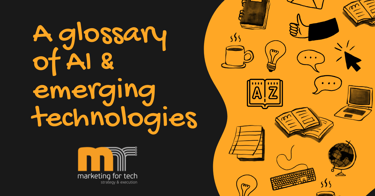 A Glossary of AI and Emerging Technologies