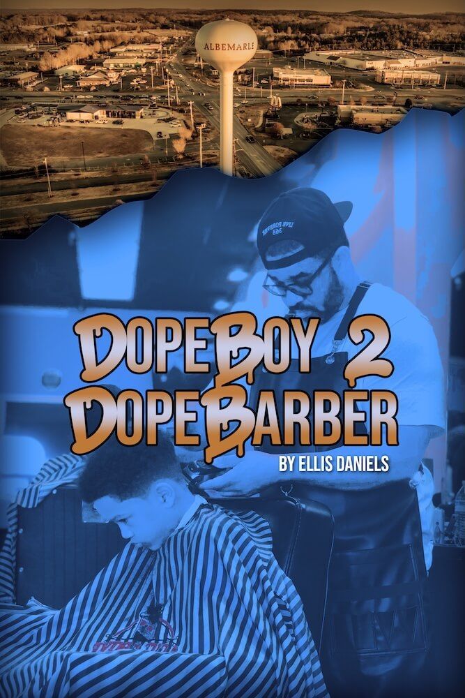 DopeBoy 2 DopeBarber: The Ellis Daniels Story