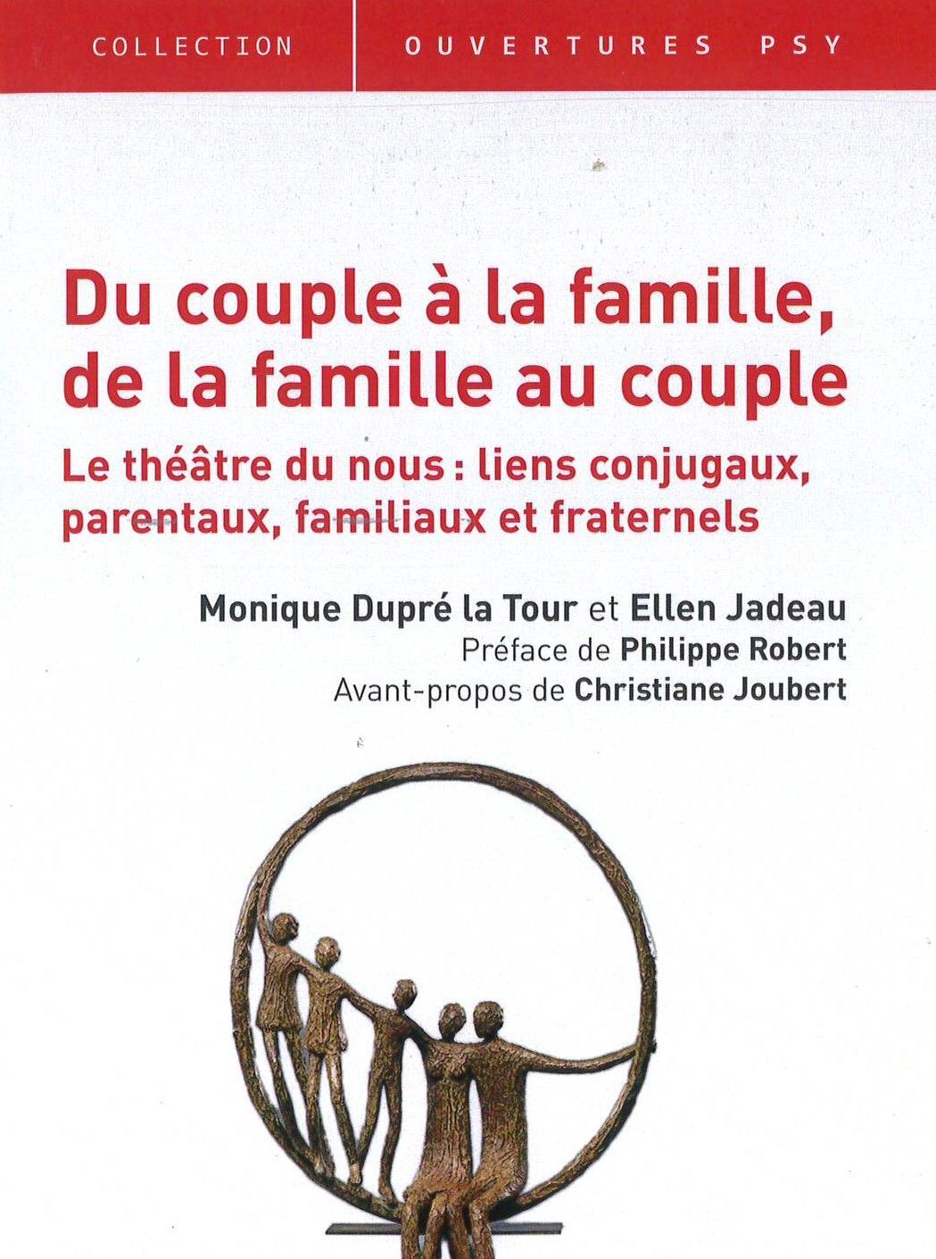 Ellen JADEAU et Monique DUPRE LA TOUR Du couple à la famille, de la famille au couple