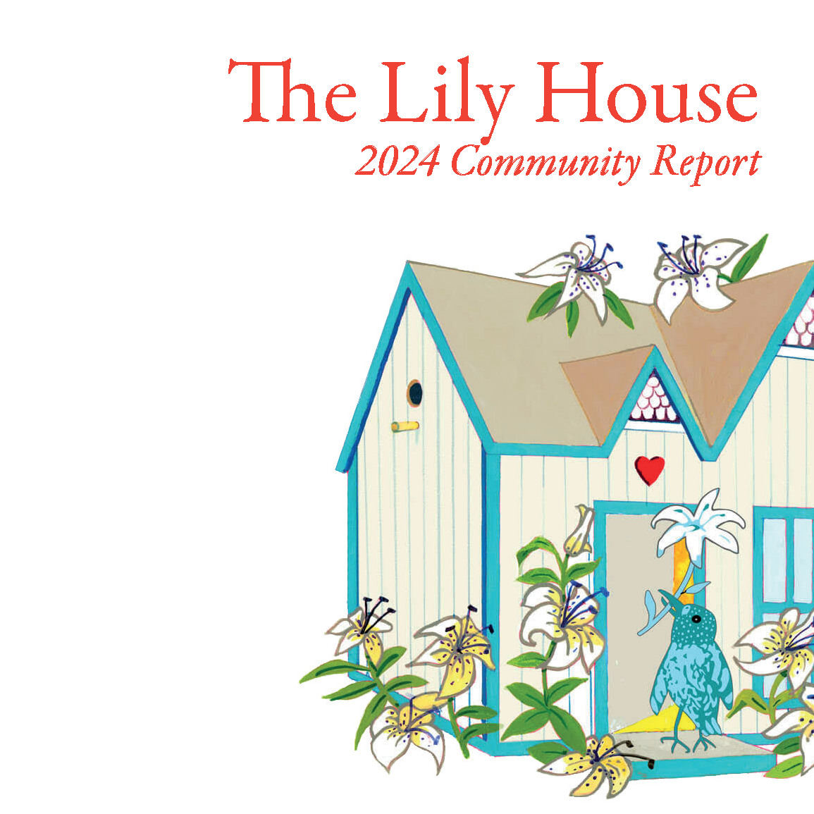 Click to download the 2024 Lily House Community Report