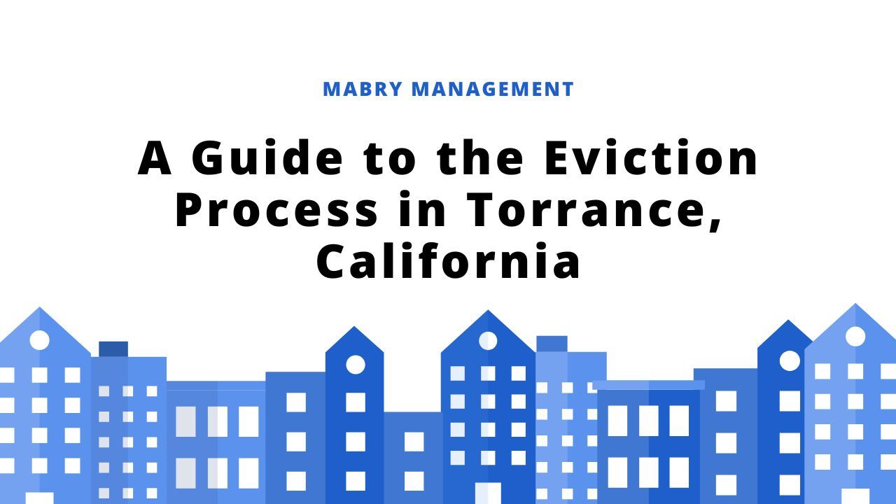 A Guide to the Eviction Process in Torrance, California