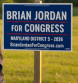Campaign sign: Brian Jordan for Congress in Maryland District 5, 2026, blue and white text on a field.