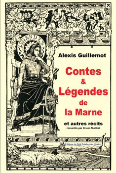 Contes & légendes de la Marne Alexis Guillemot