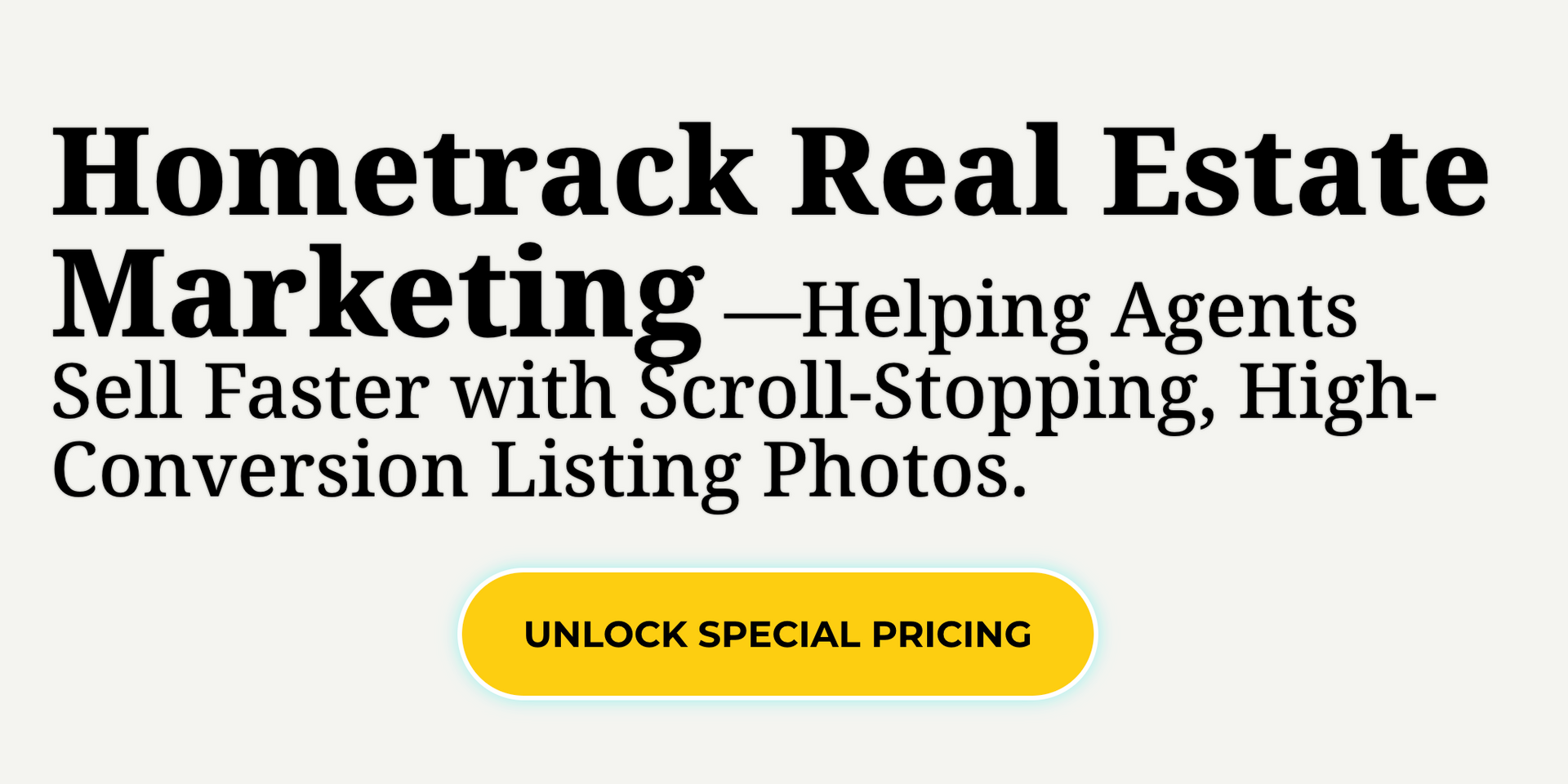 Hometrack Real Estate Marketing —Helping Agents Sell Faster with Scroll-Stopping, High-Conversion Listing Photos.