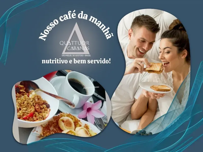 Banner da Quattuor Cabanas mostrando um café da manhã com granola, tapioca e café, ao lado de um casal sorrindo enquanto toma café na cama.