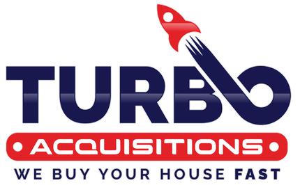 Turbo Acquisitions - we buy your house fast for cash