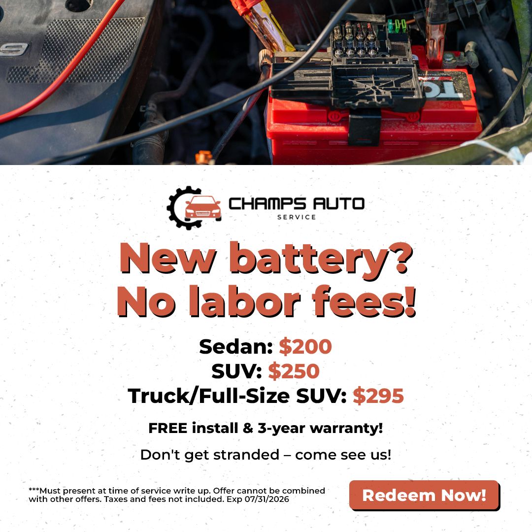 New battery? No labor fees! Advertisement for Champs Auto Service: new batteries, no labor fees, prices listed.