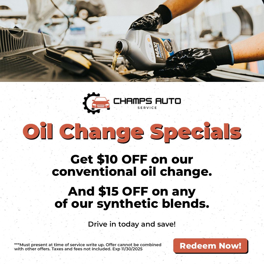 Oil Change Specials Mechanic pouring oil, Champs Auto ad: $10 off conventional oil change, $15 off synthetic blends. Redeem now button.
