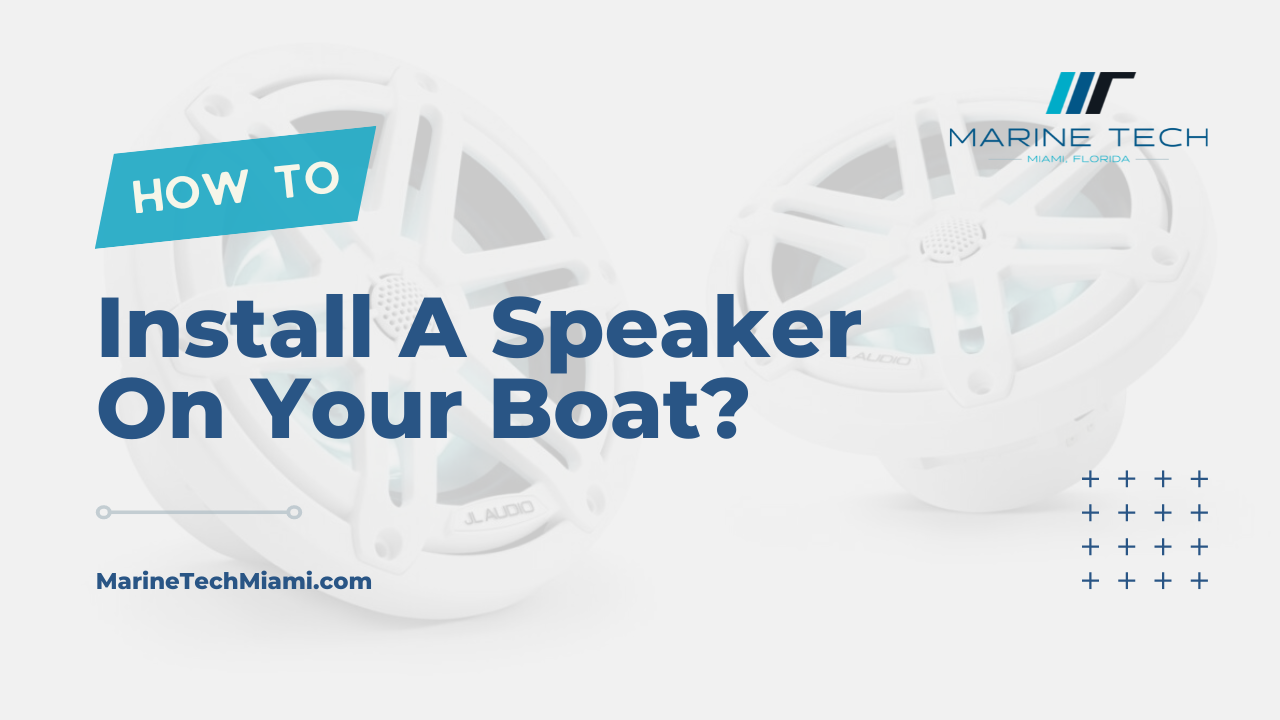 How To Install A Speaker On Your Boat? (2023)