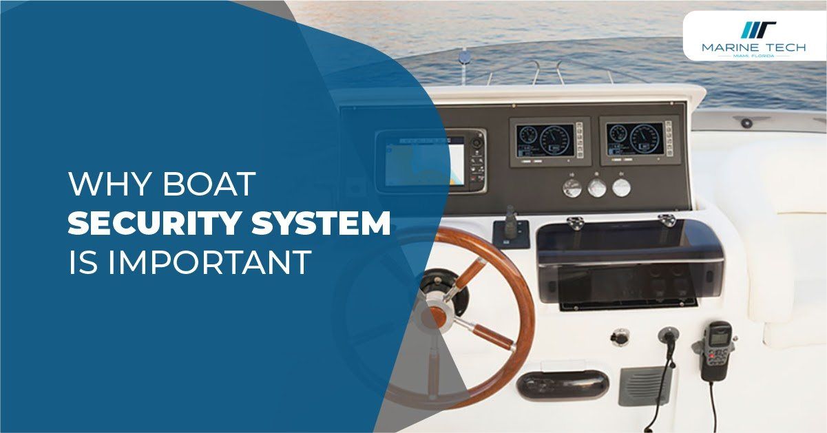 Why is the Boat Security System Important?