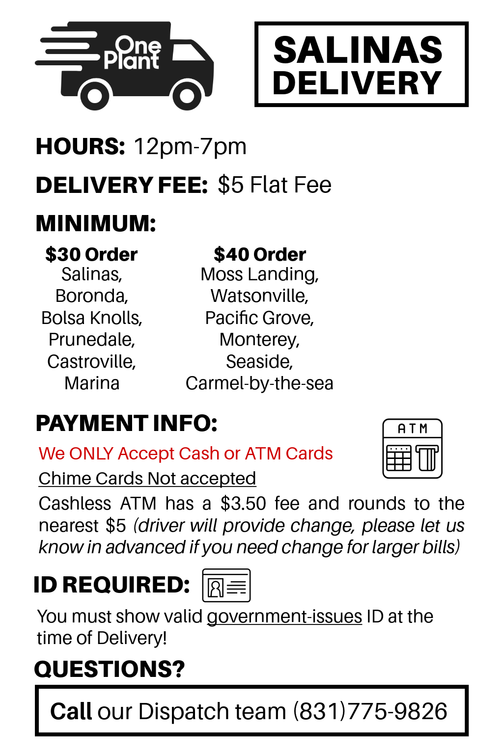 Delivery: Fee, Minimums, Payment options, Areas we service.