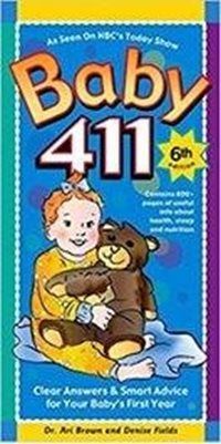 The cover of the book Baby 411, 6th Edition, featuring an illustration of a child hugging a teddy bear on a blue background.