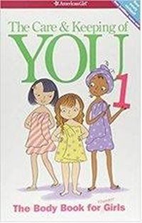 Cover of The Care & Keeping of You 1, featuring three illustrated girls in towels against a white background.