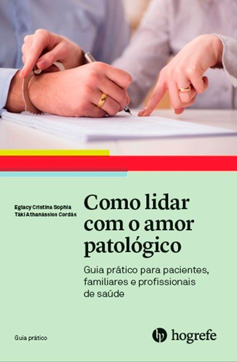 Capa do livro Como lidar com o amor patológico de Táki Cordás