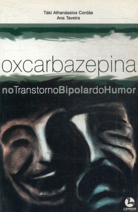 Capa do livro Oxcarbazepina no Distúrbio Bipolar do Humor. 1. ed.  de Táki Cordás