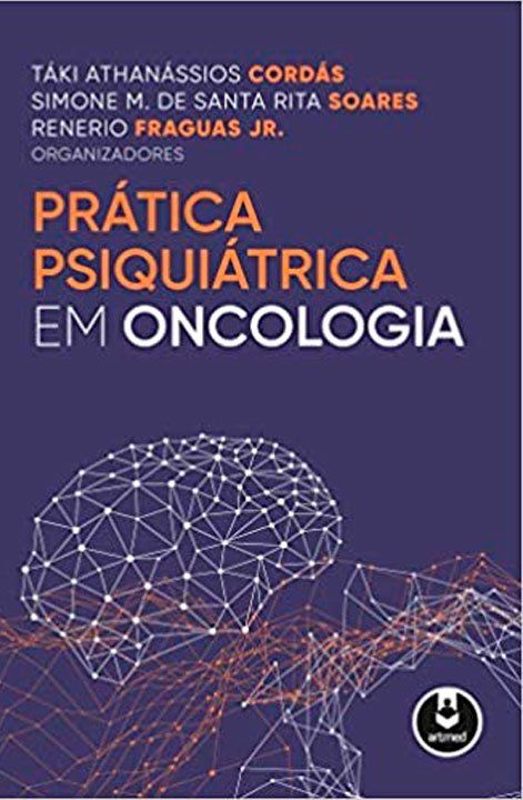 Capa do Livro Prática Psiquiátrica em oncologia de Táki Cordás