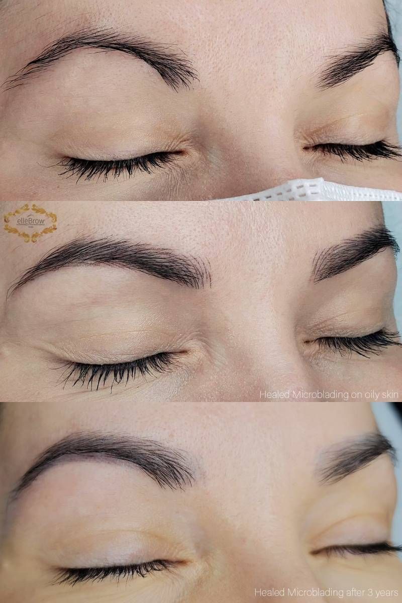 Microblading Before, After and 3 Years Later Oily Skin