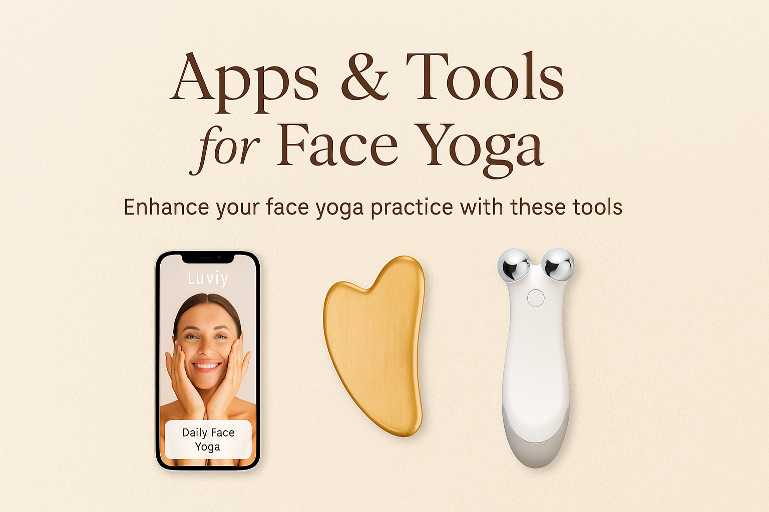 Apps and tools for face yoga enhance your face yoga practice with these tools