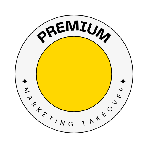A yellow circle with the words `` premium marketing takeover '' written inside of it.