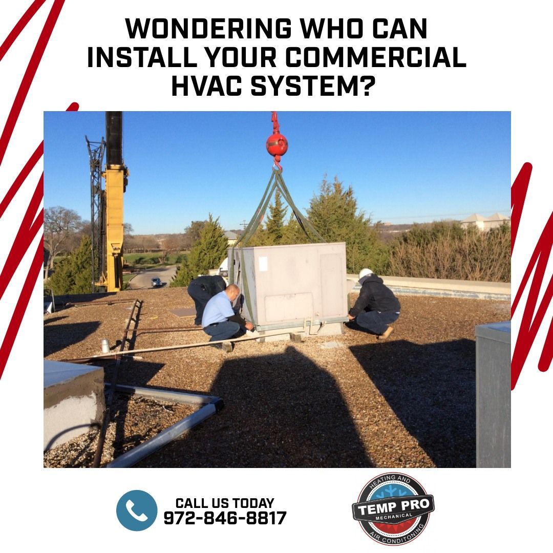 Wondering who can install your commercial hvac system ? call us today