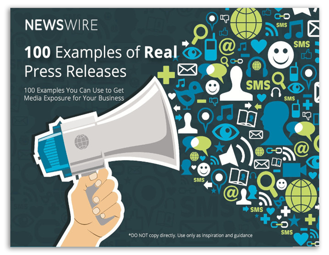 Newswire | White Paper: 100 Examples of Real Press Releases