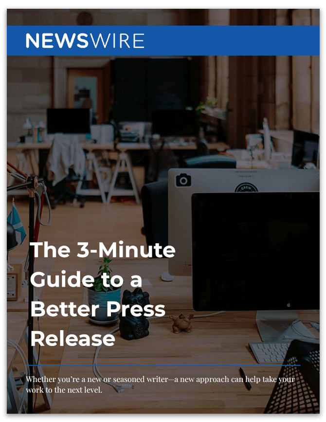 Newswire | White Paper: 3-Minute guide to a Better Press Release