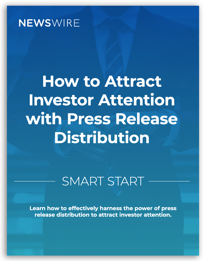 Newswire | How to Attract Investor Interest with Press Release Distribution