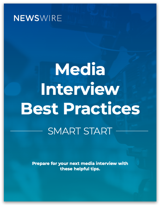 Newswire | Smart Start: Media Interview Best Practices