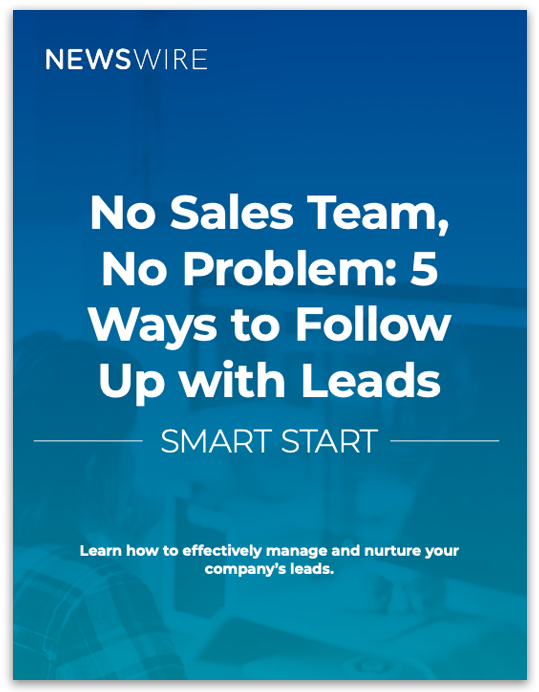 Newswire | Smart Start: No Sales Team, No Problem: 5 Ways to Follow Up with Leads