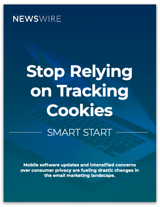 Newswire | Smart Start: Stop Relying on Tracking Cookies