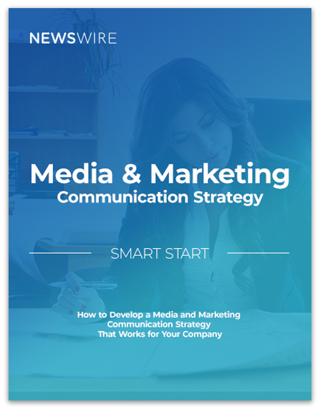 Newswire | Smart Start: How to Develop a Media and Marketing Communication Strategy