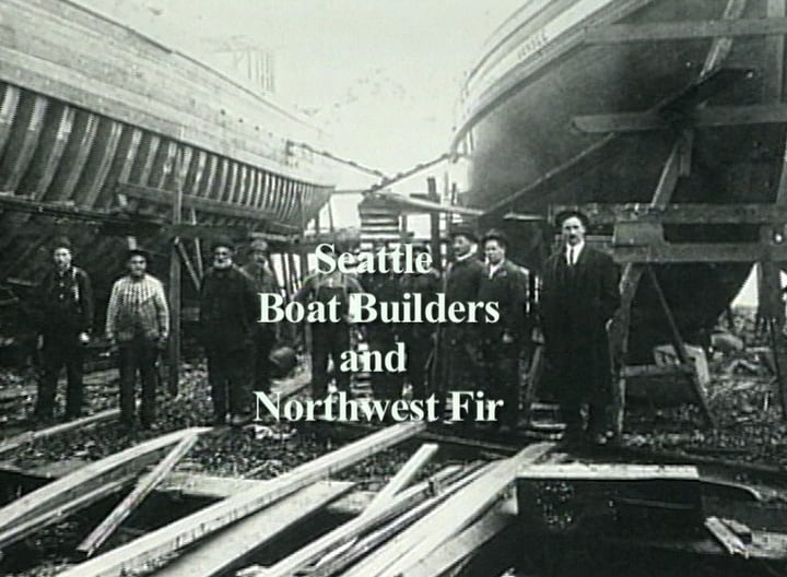 Seattle Boatbuilders and Northwest Fir