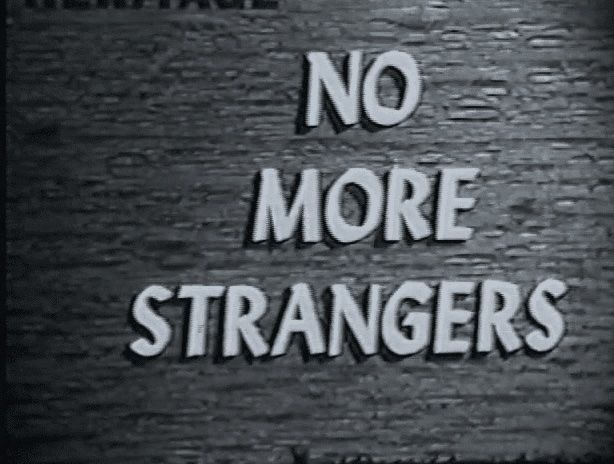 No More Strangers