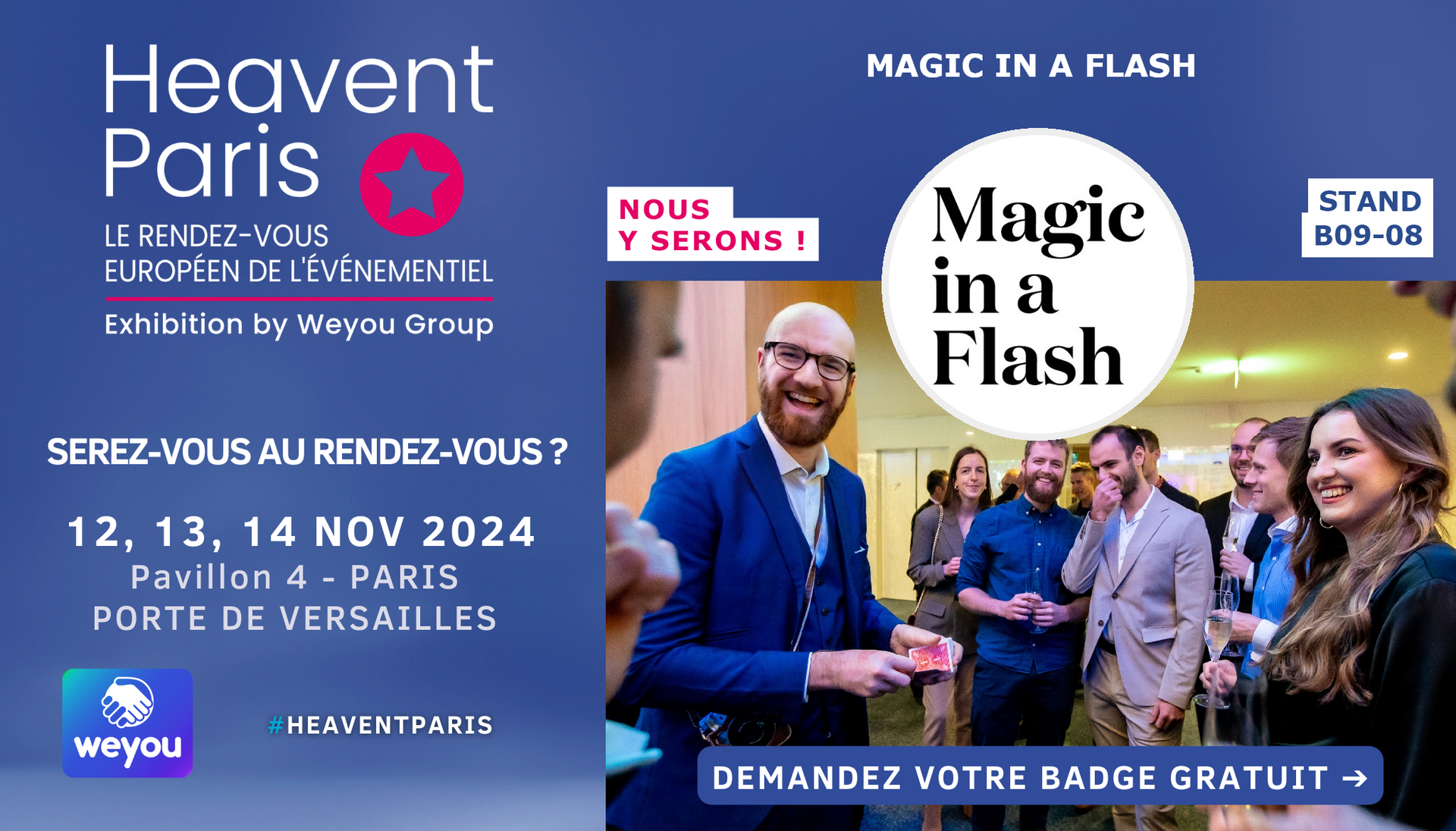 Heavent Paris Magic in a Flash Magicien Animation Evenementiel Entreprise Seminaire Paris Lyon Bordeaux Nantes Cannes Suisse