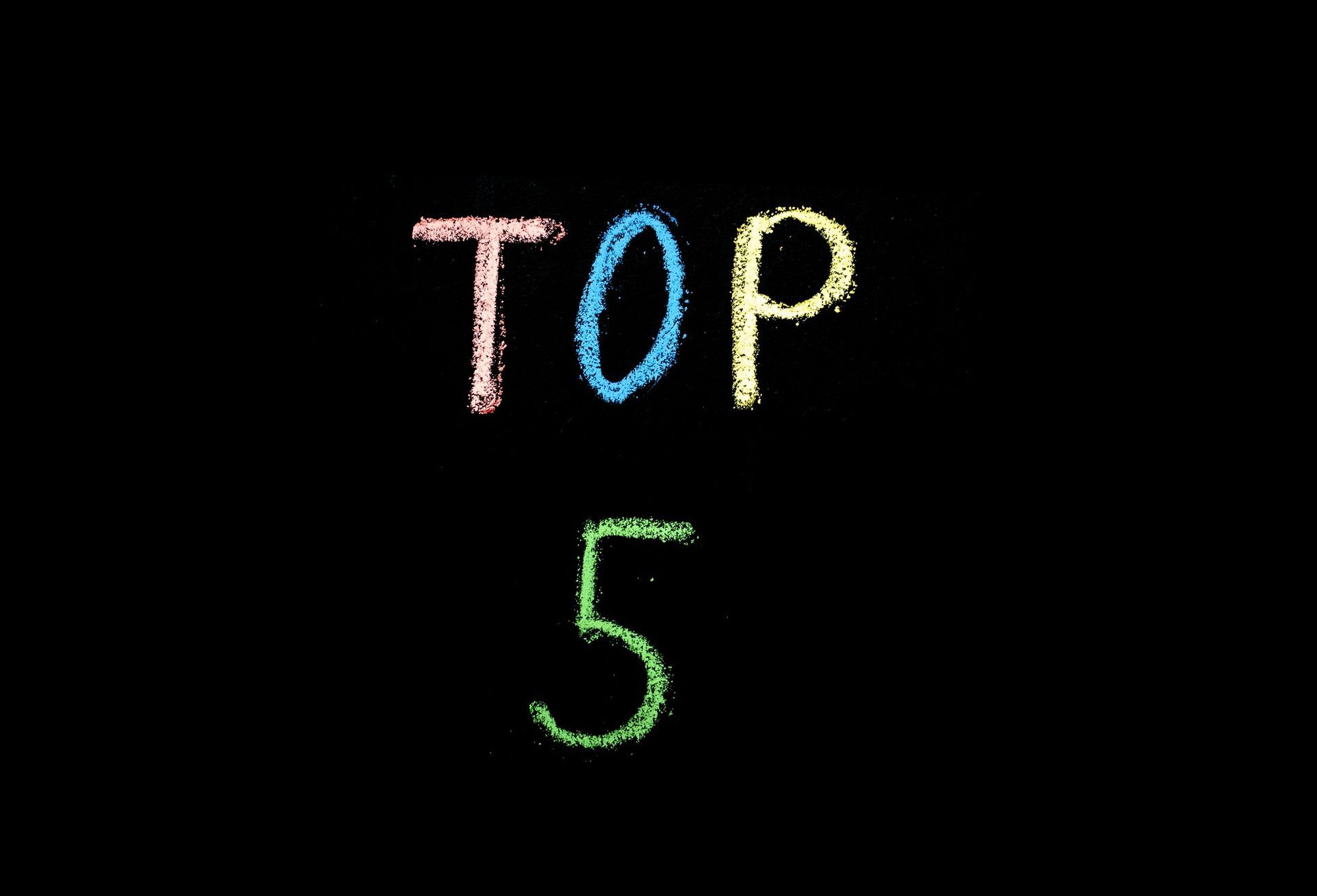 top 5 is written in chalk on a blackboard.