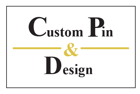 Custom Pin and Design