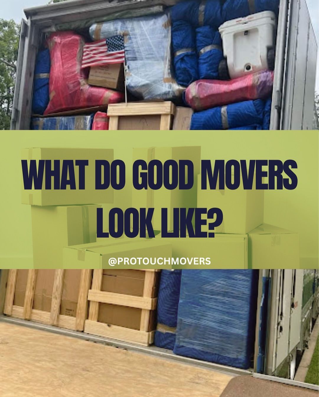 Pro Touch Movers expertly packed moving truck with wrapped furniture, boxes, and an American flag!