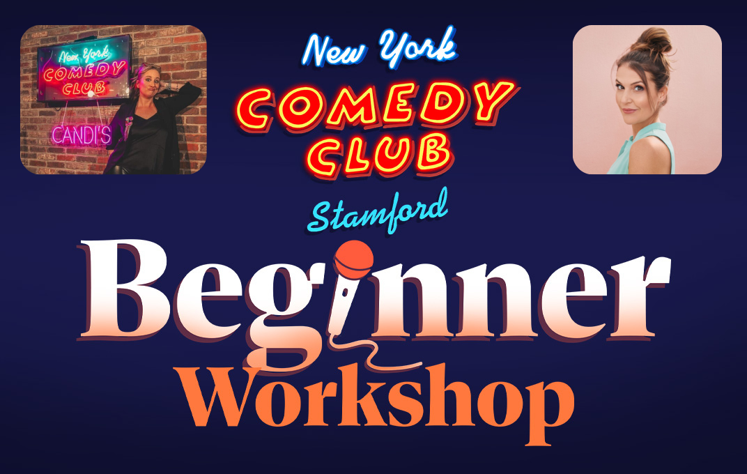 New York Comedy Club Stamford Launches First-Ever Stand-Up Comedy Workshop.