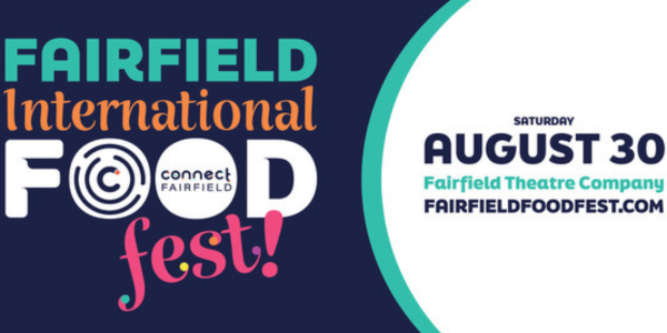 Fairfield International Food Fest Debuts August 30 at Fairfield Theatre Company