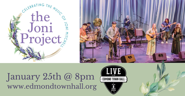 The Joni Project is Coming to Edmond Town Hall on January 25!